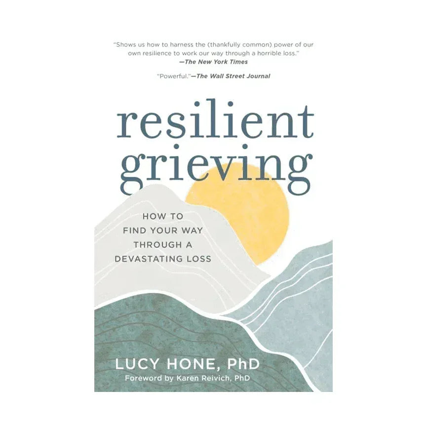 Resilient Grieving: Finding Strength & Embracing Life