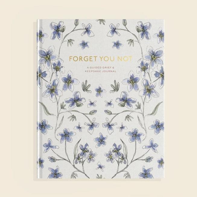 Forget You Not - Grief Journal