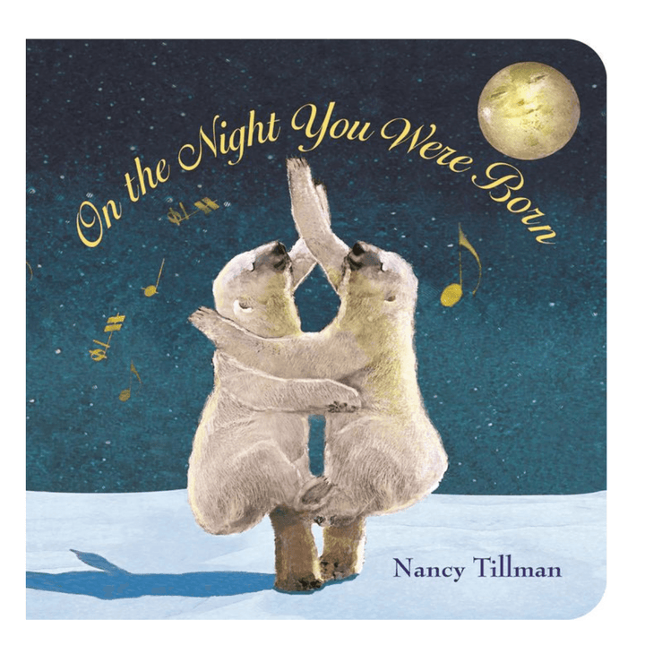 On The Night You Were Born Board Book