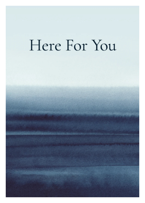 Here For You - Watercolor