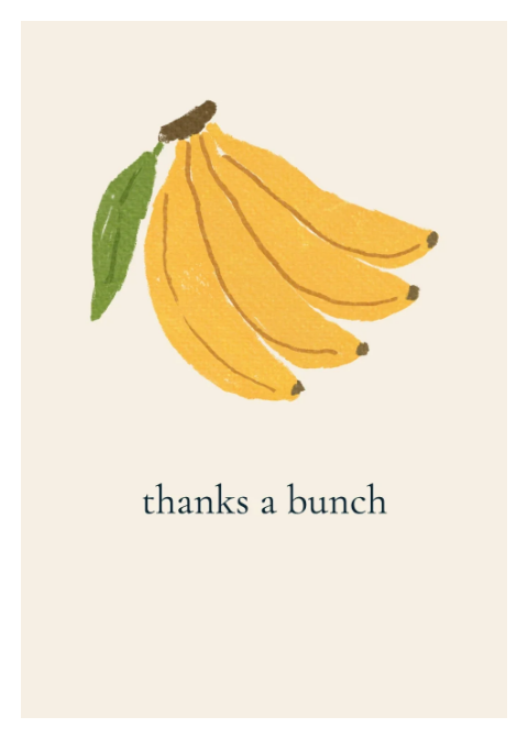 Thanks - Bananas