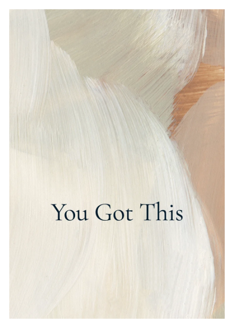 You Got This - Cream